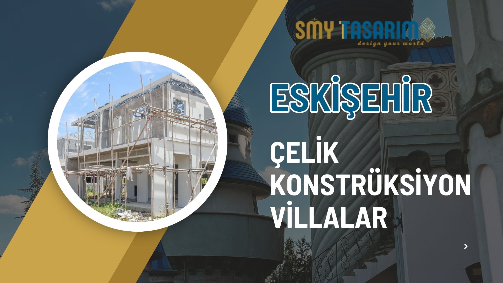 Eskişehir Çelik Konstrüksiyon Villalar