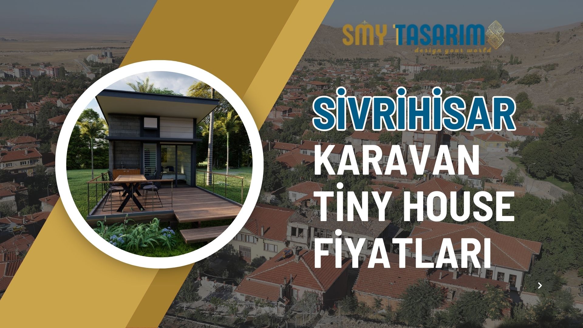 Sivrihisar Karavan Tiny House Fiyatları